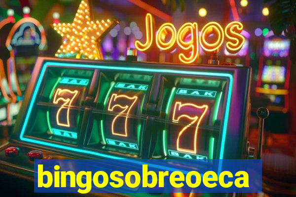 bingosobreoeca