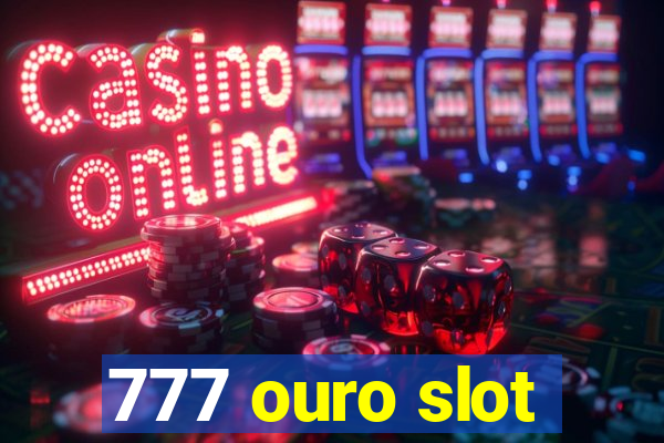 777 ouro slot