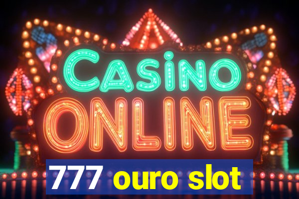 777 ouro slot