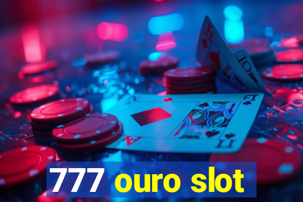 777 ouro slot