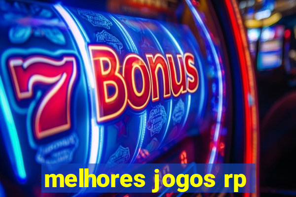 melhores jogos rp