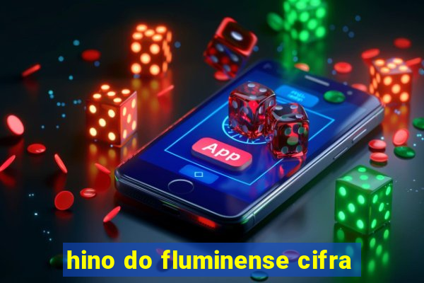 hino do fluminense cifra