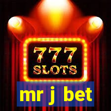 mr j bet