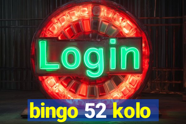 bingo 52 kolo