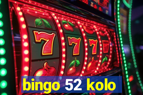 bingo 52 kolo