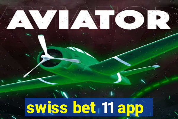 swiss bet 11 app