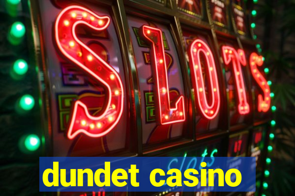 dundet casino