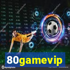 80gamevip