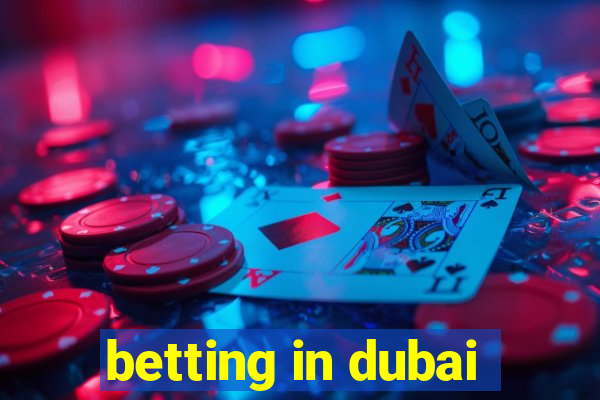 betting in dubai