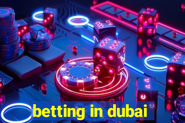 betting in dubai