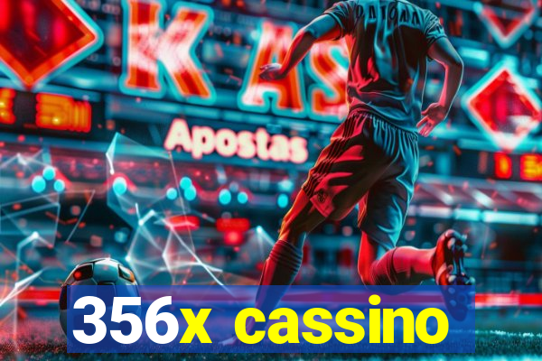 356x cassino