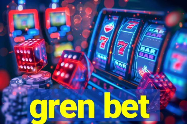 gren bet