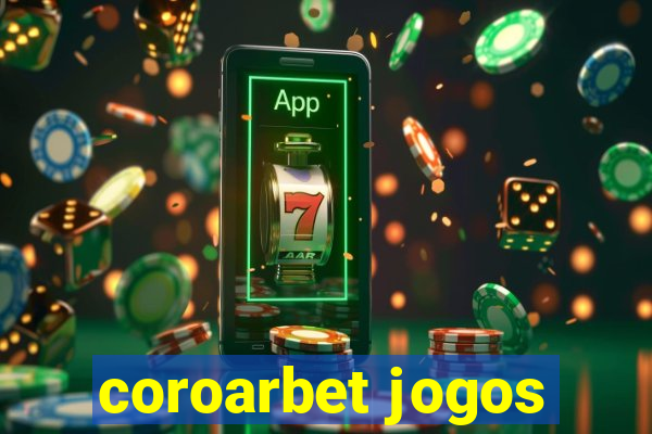 coroarbet jogos