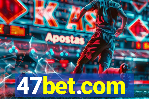 47bet.com