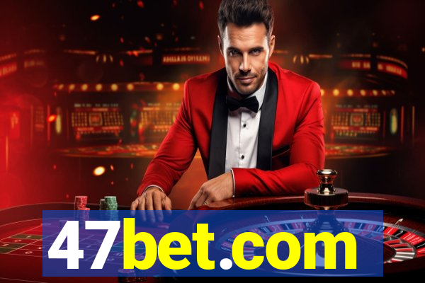 47bet.com