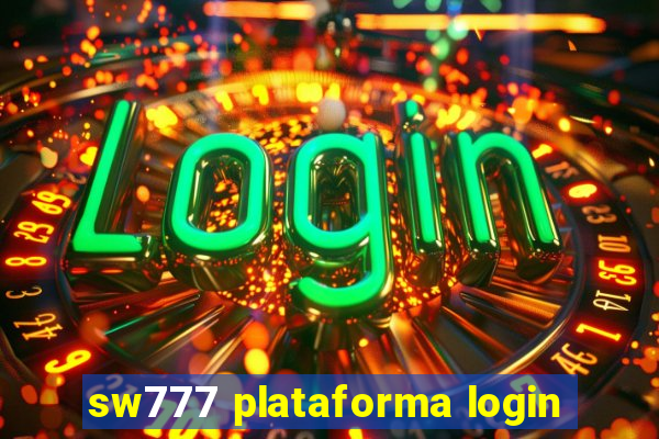 sw777 plataforma login