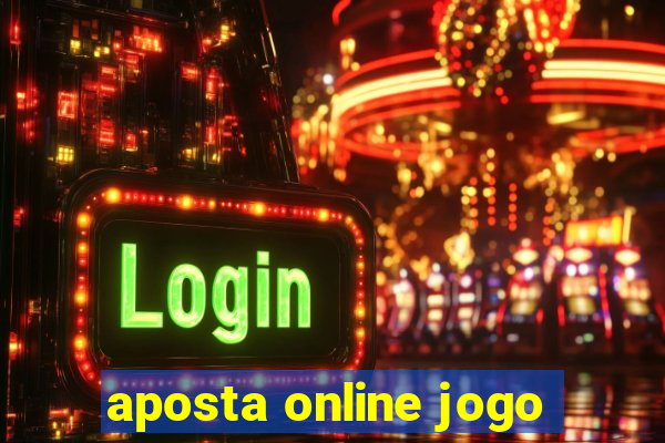 aposta online jogo