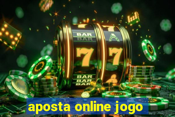 aposta online jogo