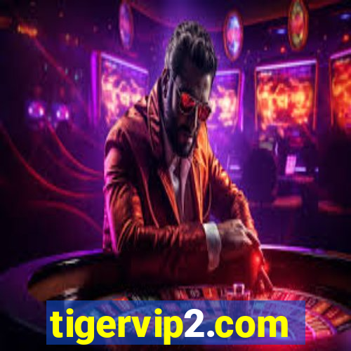 tigervip2.com