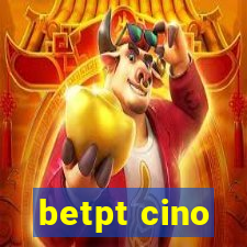 betpt cino