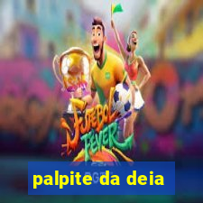 palpite da deia