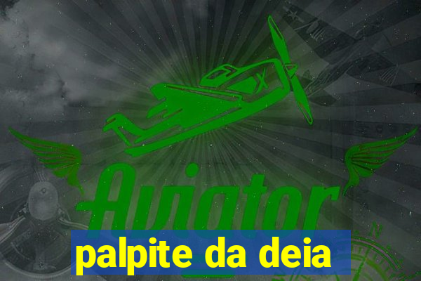 palpite da deia