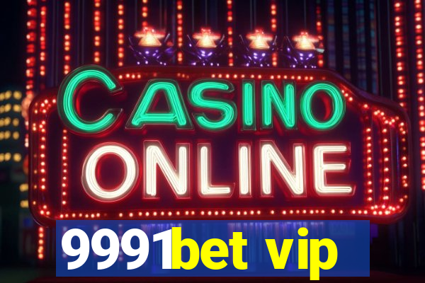 9991bet vip