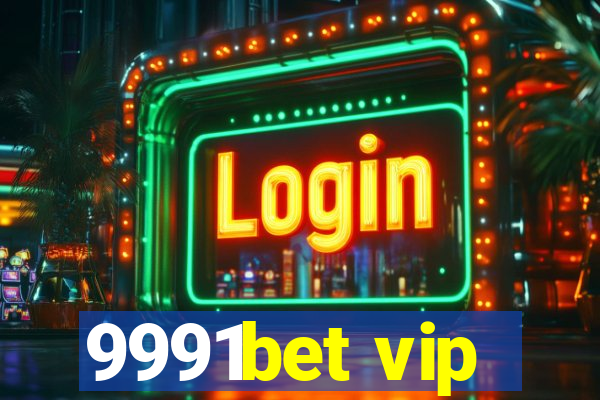 9991bet vip