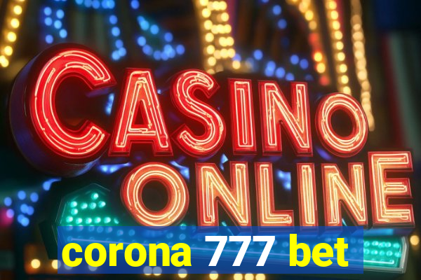 corona 777 bet