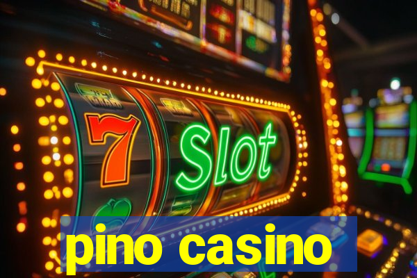 pino casino