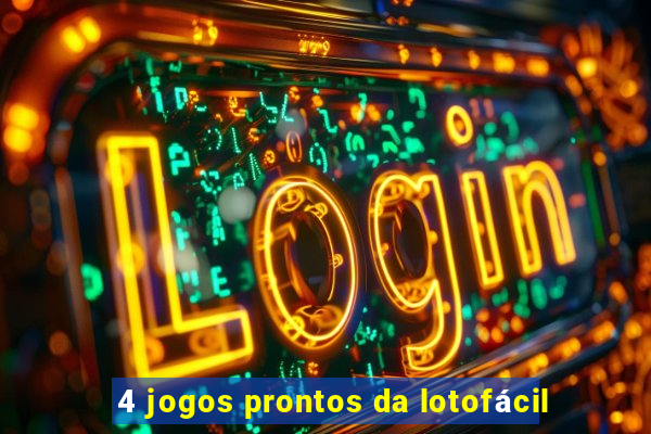 4 jogos prontos da lotofácil