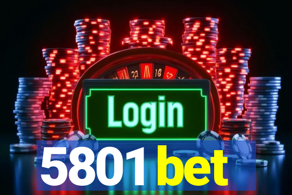 5801 bet