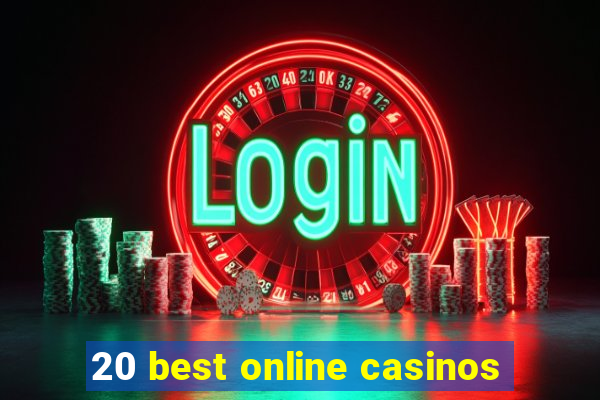 20 best online casinos