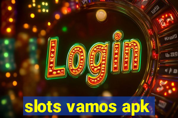 slots vamos apk