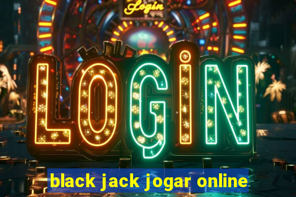 black jack jogar online