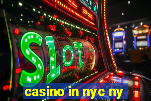 casino in nyc ny