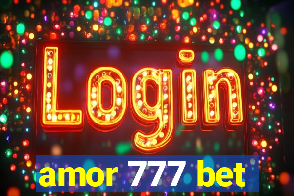 amor 777 bet