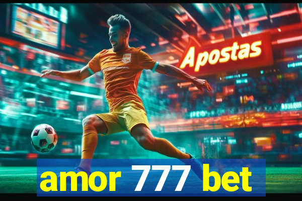 amor 777 bet