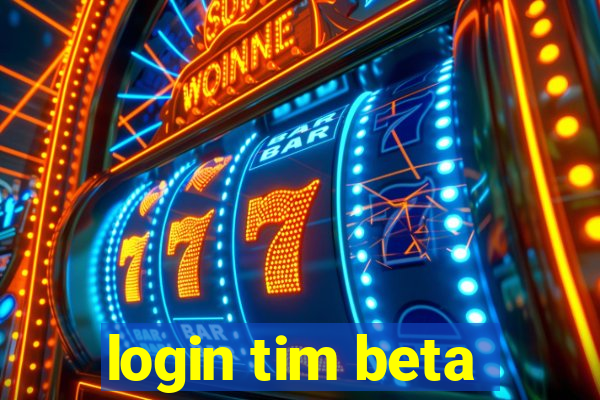 login tim beta