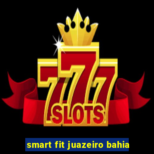 smart fit juazeiro bahia