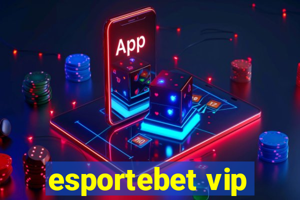 esportebet vip