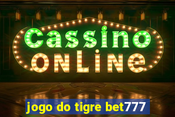 jogo do tigre bet777