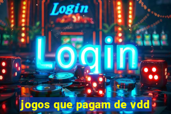 jogos que pagam de vdd