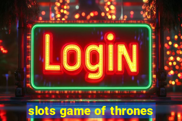 slots game of thrones