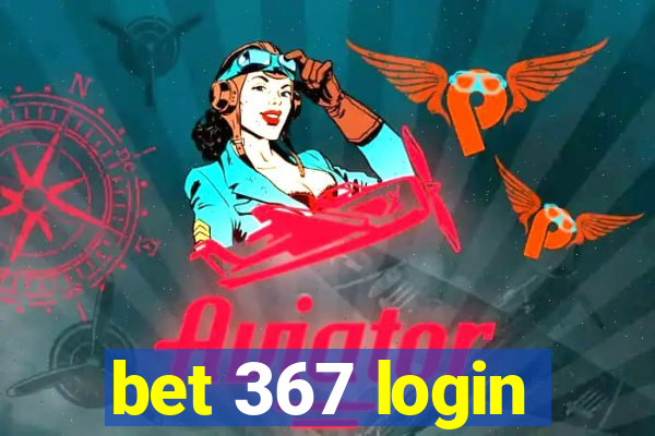 bet 367 login