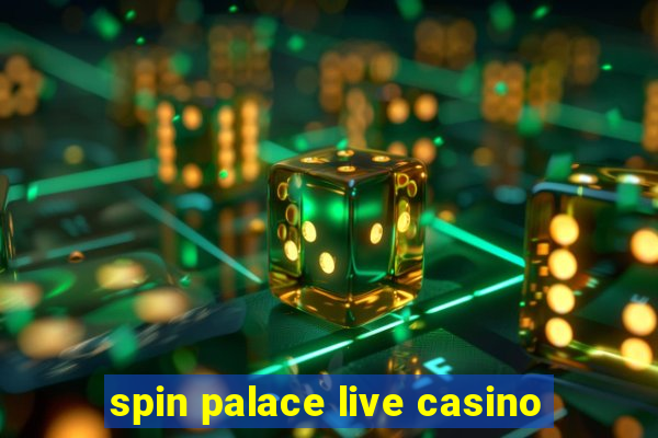 spin palace live casino