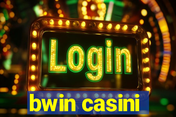 bwin casini