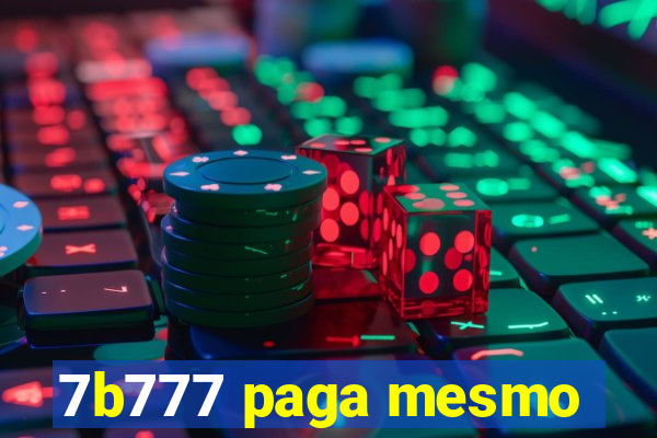 7b777 paga mesmo