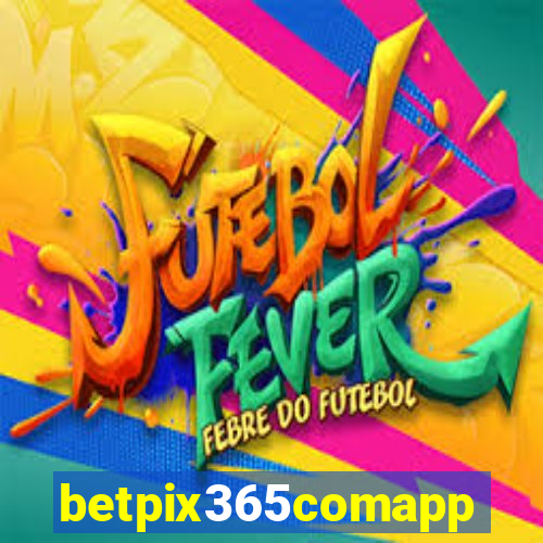 betpix365comapp