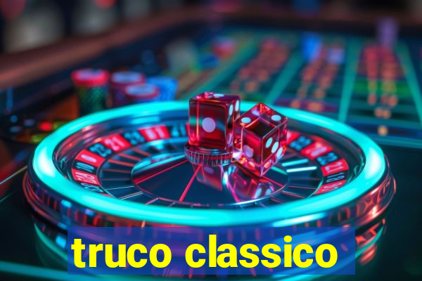 truco classico